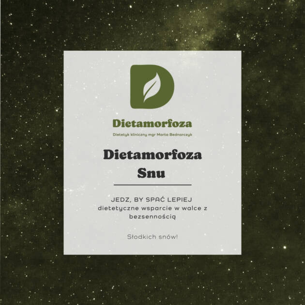 Dietamorfoza Snu - dietetyczne wsparcie w walce z bezsennością
